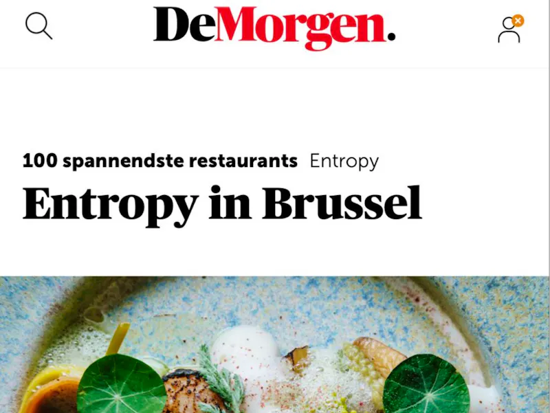 Entropy is trots op zijn plaats in De Morgen’s selectie van de meest inspirerende restaurants in Brussel en Vlaanderen, erkend voor duurzame keuken.