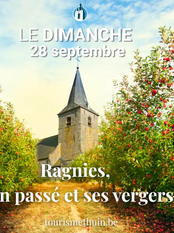 28 septembre - Ragnies, son passé et ses vergers